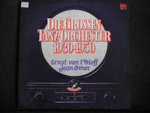 Cover Ernst Van't Hoff, Jean Omer - Die Grossen Tanz-Orchester 1930 (2xLP, Album, Mono) Schallplatten Ankauf
