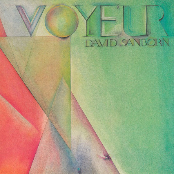 Bild David Sanborn - Voyeur (LP, Album) Schallplatten Ankauf