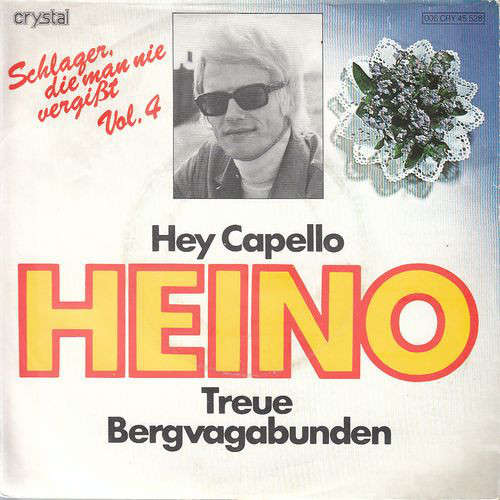 Cover Heino - Hey Capello / Treue Bergvagabunden (7, Single) Schallplatten Ankauf