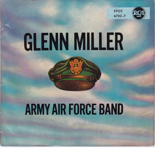 Cover Glenn Miller And The Army Air Force Band - Glenn Miller Army Air Force Band (7, EP) Schallplatten Ankauf