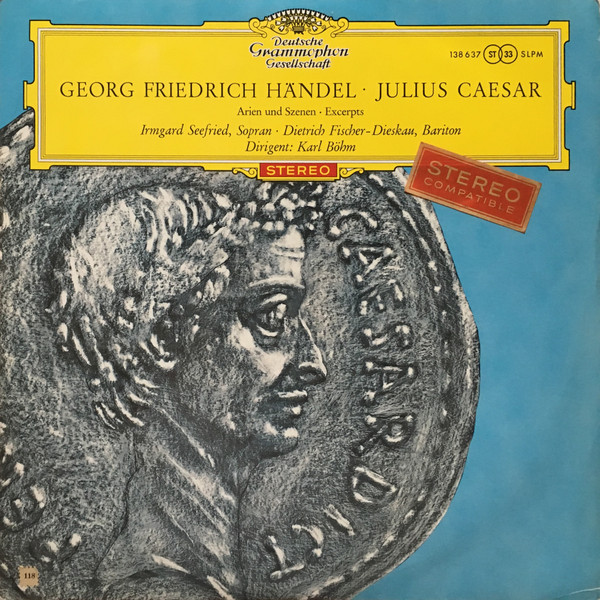 Cover Georg Friedrich Händel – Irmgard Seefried · Dietrich Fischer-Dieskau, Karl Böhm - Julius Caesar (LP) Schallplatten Ankauf