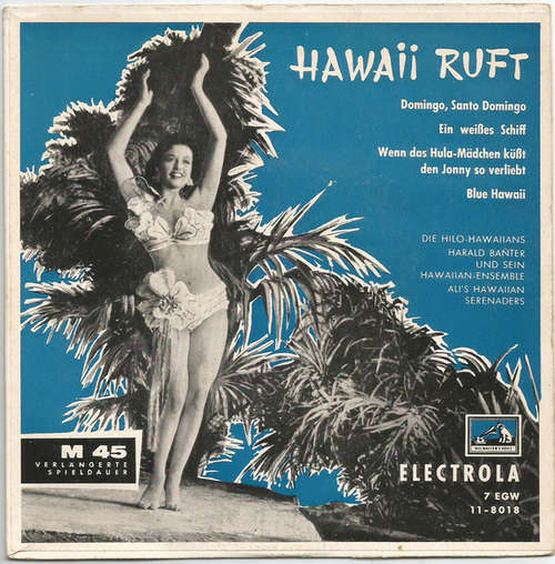 Cover The Hilo Hawaiians - Hawaii Ruft (7, EP) Schallplatten Ankauf