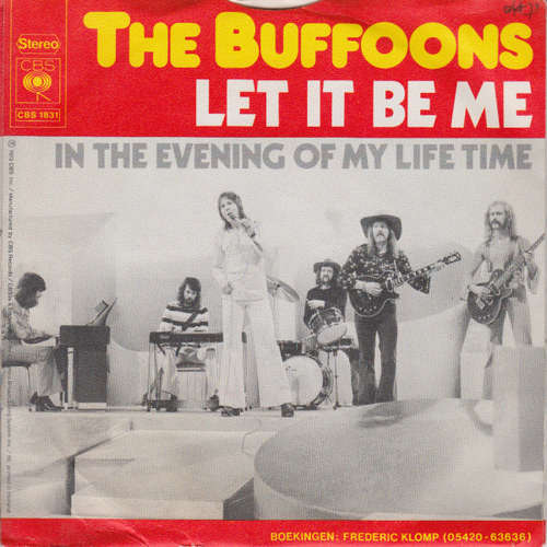 Cover The Buffoons - Let It Be Me /  In The Evening Of My Life Time (7, Single) Schallplatten Ankauf