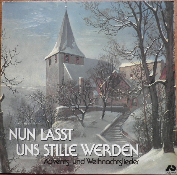 Cover Verstärkter Gemeindechor Derschlag* - Nun Lasst Uns Stille Werden: Advents- Und Weihnachtslieder (LP, Album) Schallplatten Ankauf
