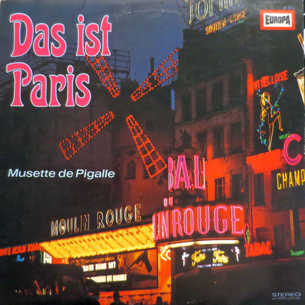 Cover Marcel Dupont Und Das Musette-Ensemble Pigalle - Das Ist Paris (LP) Schallplatten Ankauf