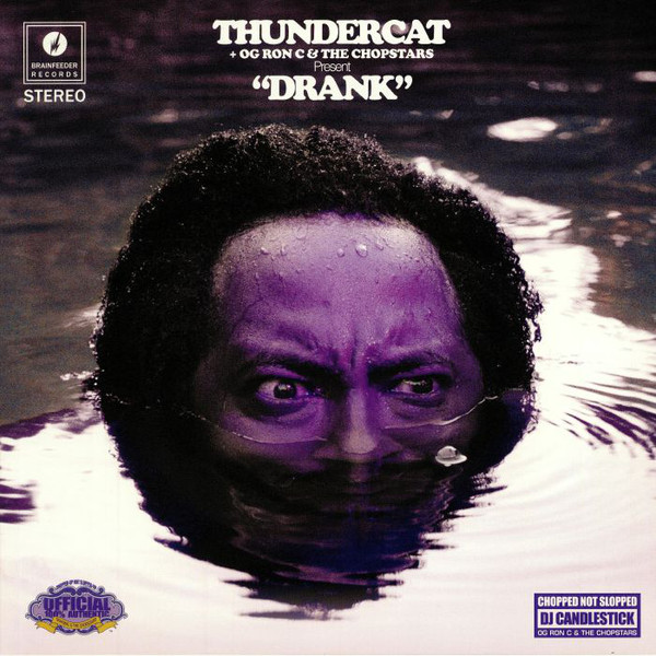 Cover Thundercat + OG Ron C* & The Chopstars - Drank (2xLP, Mixtape, Pur) Schallplatten Ankauf