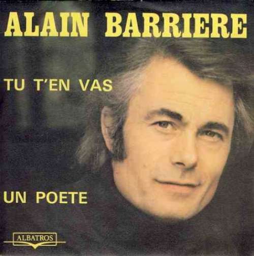 Cover Alain Barriere* - Tu T'en Vas / Un Poete (7, Single) Schallplatten Ankauf
