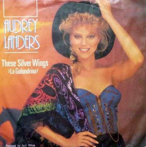 Cover Audrey Landers - These Silver Wings ›La Golondrina‹ (7, Single) Schallplatten Ankauf