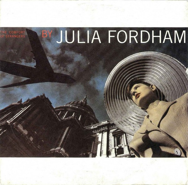 Cover Julia Fordham - The Comfort Of Strangers (7, Single) Schallplatten Ankauf
