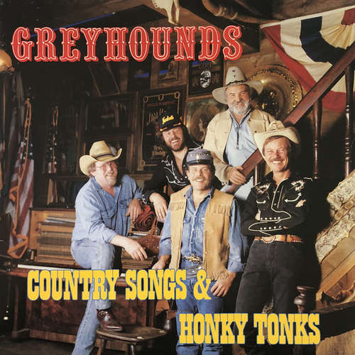 Cover Greyhounds - Country Songs & Honky Tonks (LP, Album) Schallplatten Ankauf