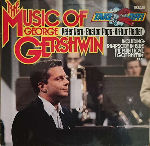 Cover Peter Nero, The Boston Pops Orchestra, Arthur Fiedler - The Music Of George Gershwin (LP, Album, RE) Schallplatten Ankauf