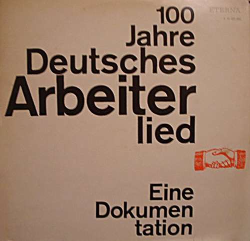 Cover zu Various - 100 Jahre Deutsches Arbeiterlied - Eine Dokumentation (2xLP, Comp, RP) Schallplatten Ankauf