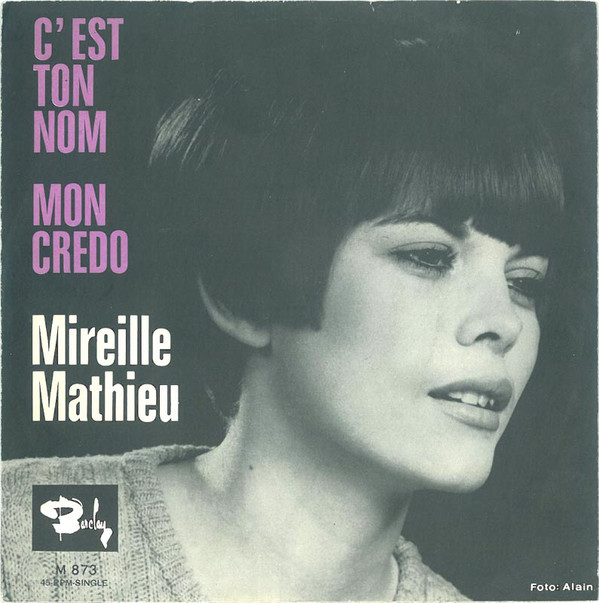 Cover Mireille Mathieu - C'est Ton Nom / Mon Credo (7, Single) Schallplatten Ankauf