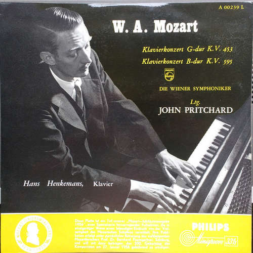 Cover W. A. Mozart*, Hans Henkemans, Die Wiener Symphoniker* , Ltg. John Pritchard - Klavierkonzert G-Dur K.V. 453 / Klavierkonzert B-Dur K.V. 595 (LP, Album) Schallplatten Ankauf