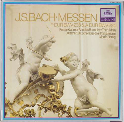 Cover J.S.Bach* - Renate Krahmer, Annelies Burmeister, Theo Adam, Dresdner Kreuzchor, Dresdner Philharmonie, Martin Flämig - J.S.Bach ▪ Messen - F-Dur BWV 233 & A-Dur BWV 234 (LP, RE) Schallplatten Ankauf