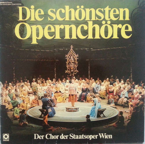 Cover Der Chor der Staatsoper Wien* - Die Schonsten Opernchore (LP) Schallplatten Ankauf