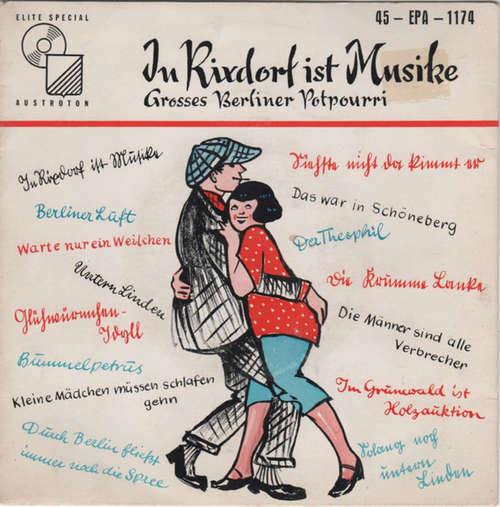 Cover Charlotte Dahl, Willy Müller (2), Der Karl-Klauss-Chor Und Das Orchester Fred Matschat - In Rixdorf Ist Musike (7, EP) Schallplatten Ankauf
