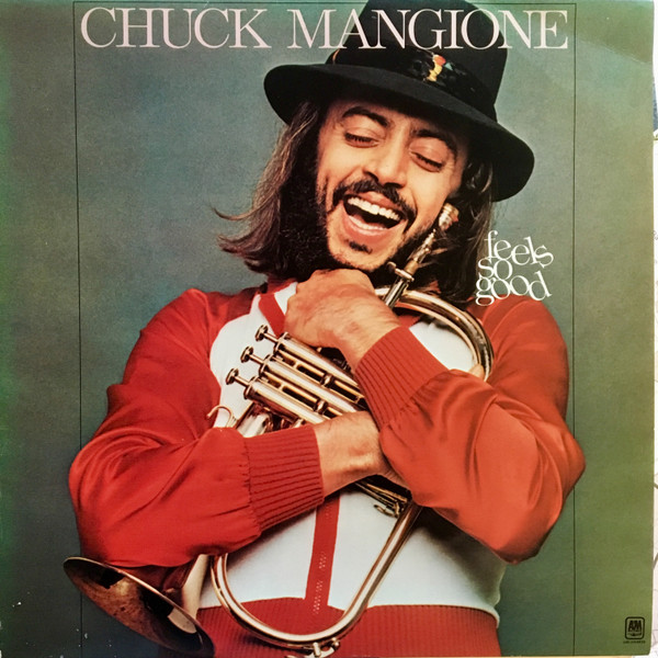 Bild Chuck Mangione - Feels So Good (LP, Album) Schallplatten Ankauf
