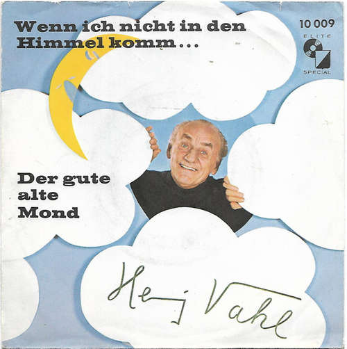 Bild Henry Vahl - Wenn Ich Nicht In Den Himmel Komm... / Der Gute Alte Mond (7) Schallplatten Ankauf