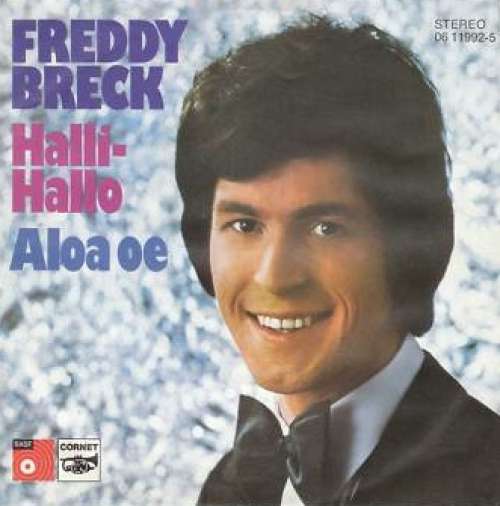 Cover Freddy Breck - Halli-Hallo / Aloa Oe (7, Single) Schallplatten Ankauf