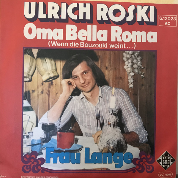 Cover Ulrich Roski - Oma Bella Roma / Frau Lange (7, Single) Schallplatten Ankauf