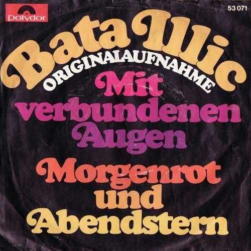 Cover Bata Illic - Mit Verbundenen Augen / Morgenrot Und Abendstern (7, Single, Mono) Schallplatten Ankauf