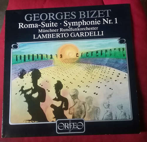 Cover Georges Bizet / Münchner Rundfunkorchester, Lamberto Gardelli - Roma-Suite / Symphonie Nr.1 (LP) Schallplatten Ankauf