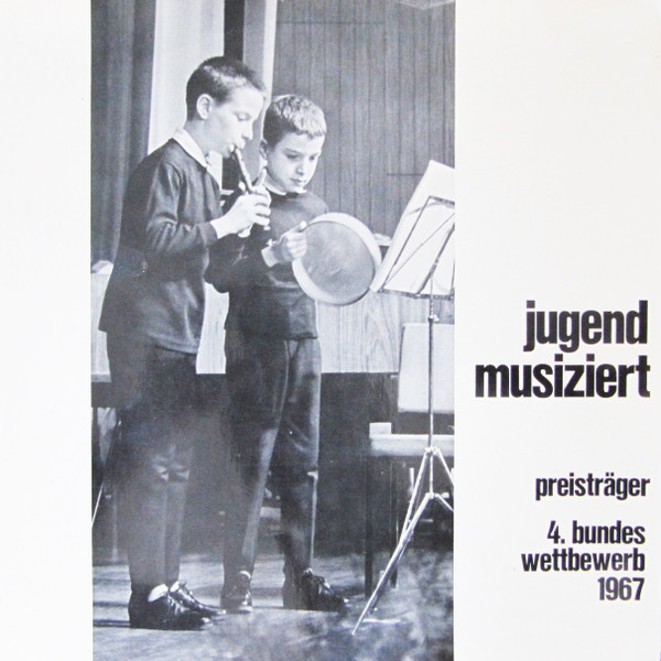 Cover Various - Jugend Musiziert - Preisträger 4. Bundeswettbewerb 1967 (LP) Schallplatten Ankauf