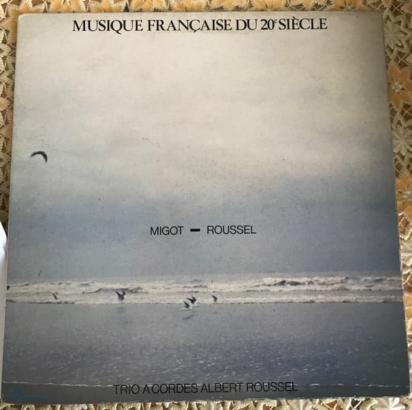 Cover Georges Migot, Albert Roussel, Trio A Cordes Albert Roussel - Musique Française du 20 siecle (LP, Album) Schallplatten Ankauf
