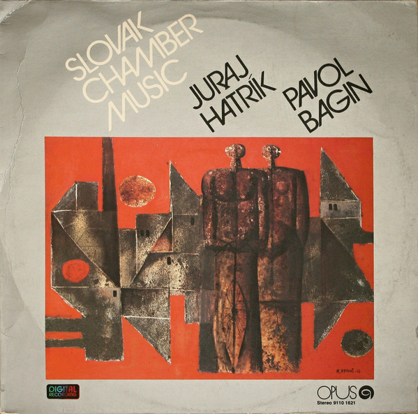 Cover Juraj Hatrík, Pavol Bagin - Slovak Chamber Music (LP) Schallplatten Ankauf