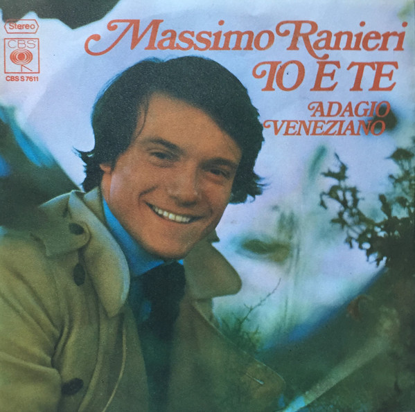 Cover Massimo Ranieri - Io E Te / Adagio Veneziano (7, Single) Schallplatten Ankauf