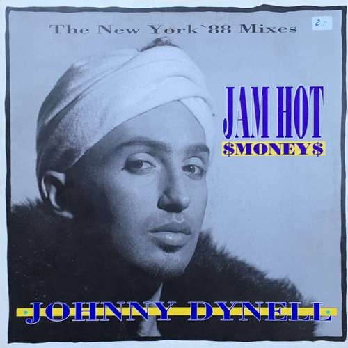 Cover Johnny Dynell - Jam Hot Money (The New York '88 Mixes) (12) Schallplatten Ankauf