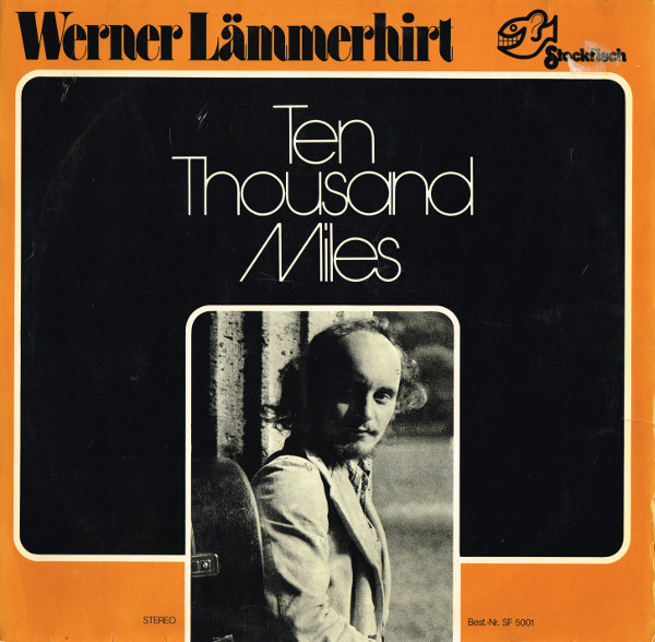 Cover Werner Lämmerhirt - Ten Thousand Miles (LP, Album) Schallplatten Ankauf