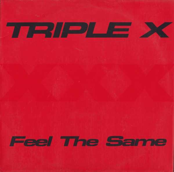 Cover Triple X - Feel The Same (12) Schallplatten Ankauf