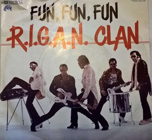 Cover R.I.G.A.N. Clan* - Fun, Fun, Fun (7, Single) Schallplatten Ankauf