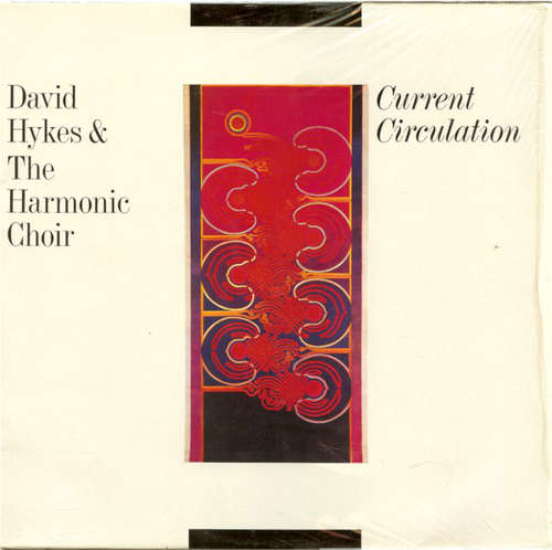 Cover David Hykes & The Harmonic Choir - Current Circulation (LP, Album) Schallplatten Ankauf