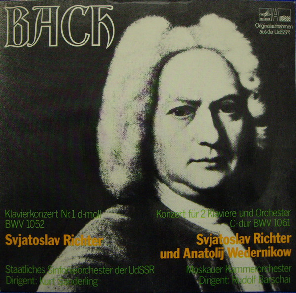 Cover Bach*, Svjatoslav Richter*, Anatolij Wedernikow*, Kurt Sanderling, Rudolf Barschai* - Klavierkonzert Nr. 1 D-moll BWV 1052 • Konzert Für 2 Klaviere Und Orchester C-dur BWV 1061 (LP) Schallplatten Ankauf