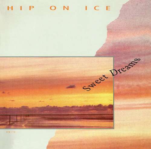 Cover Hip On Ice - Sweet Dreams (12) Schallplatten Ankauf