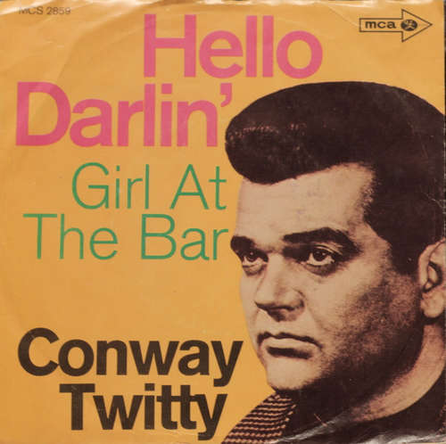 Cover Conway Twitty - Hello Darlin' / Girl At The Bar (7, Single) Schallplatten Ankauf