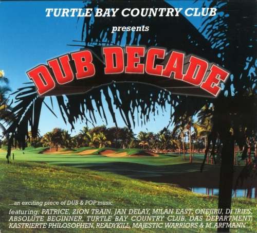 Cover Various - Turtle Bay Country Club Presents Dub Decade (CD) Schallplatten Ankauf