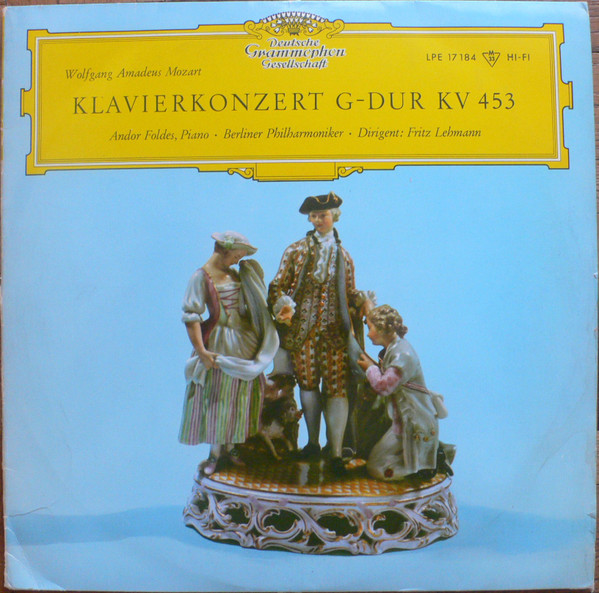 Cover Wolfgang Amadeus Mozart, Andor Foldes, Berliner Philharmoniker, Fritz Lehmann - Konzert Für Klavier Und Orchester Nr. 17 G-dur KV 453 (10) Schallplatten Ankauf