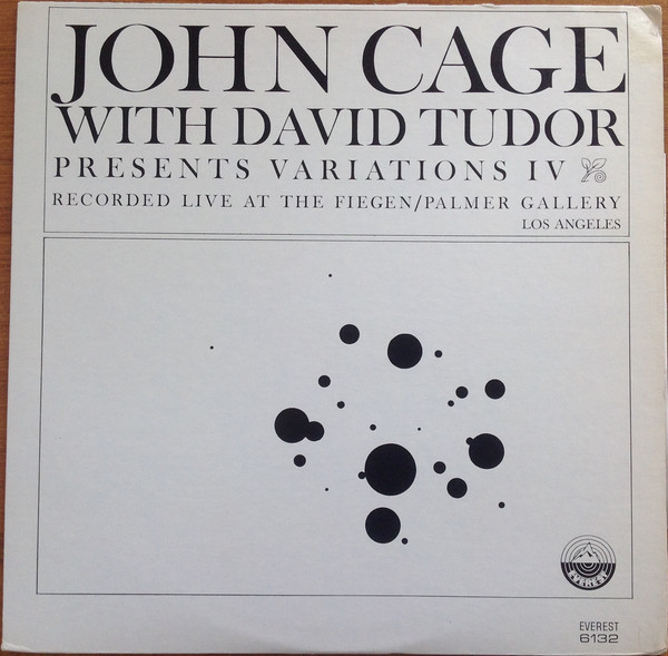 Cover John Cage With David Tudor - Presents Variations IV - Recorded Live At The Fiegen/Palmer Gallery Los Angeles (LP, Album, Mono) Schallplatten Ankauf