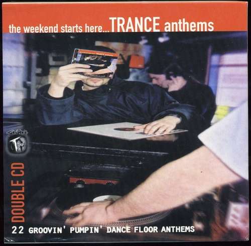 Cover The Weekend Starts Here... Trance Anthems Schallplatten Ankauf