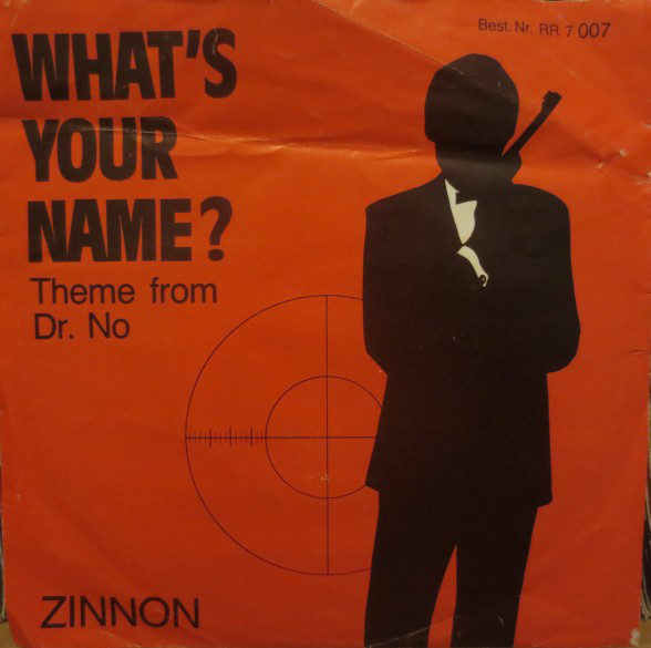 Cover Zinnon* - What's Your Name? (Theme From Dr. No) (7, Single) Schallplatten Ankauf