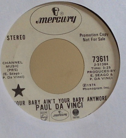 Cover Paul Da Vinci - Your Baby Ain't Your Baby Anymore (7, Single, Promo) Schallplatten Ankauf