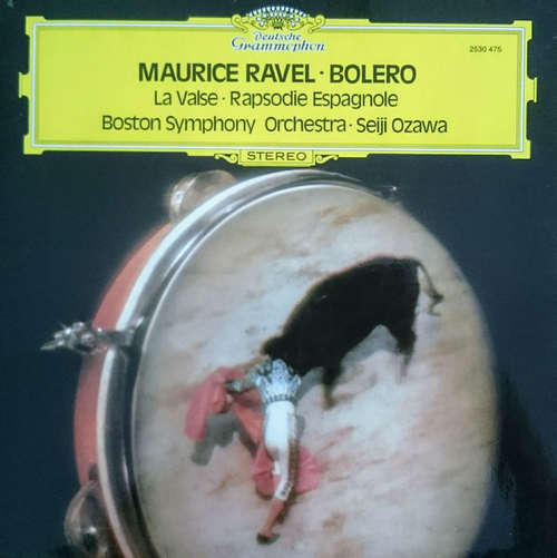 Cover Maurice Ravel – Boston Symphony Orchestra · Seiji Ozawa - Bolero / Rapsodie Espagnole / La Valse (LP) Schallplatten Ankauf