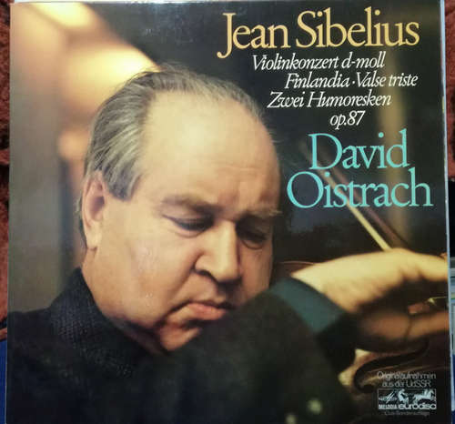 Cover Jean Sibelius, David Oistrach - Violinkonzert D-moll / Finlandia / Valse Triste / Zwei Humoresken Op. 87 (LP, Comp, Club) Schallplatten Ankauf