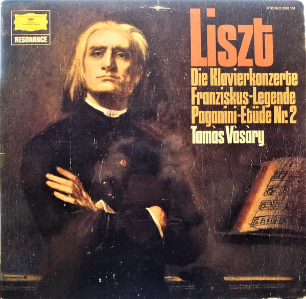 Cover Liszt* - Tamás Vásáry - Die Klavierkonzerte / Franziskus-Legende / Paganini-Etüde Nr. 2 (LP) Schallplatten Ankauf