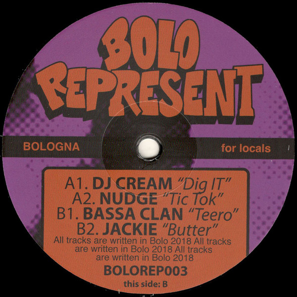 Cover DJ Cream (4), Nudge (6), Bassa Clan, Jackie (38) - Bolo Represent 003 (12, EP) Schallplatten Ankauf