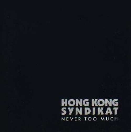 Cover Hongkong Syndikat - Never Too Much (LP, Album) Schallplatten Ankauf
